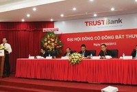 ĐHCĐ bất thường TRUSBank: Tiền đề triển khai đề án tái cơ cấu ngân hàng